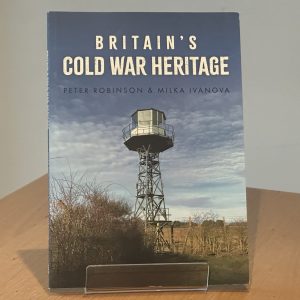 Britain's Cold War Heritage Book